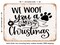 DECORATIVE METAL SIGN - We Woof You a Merry Christmas - Vintage Rusty Look